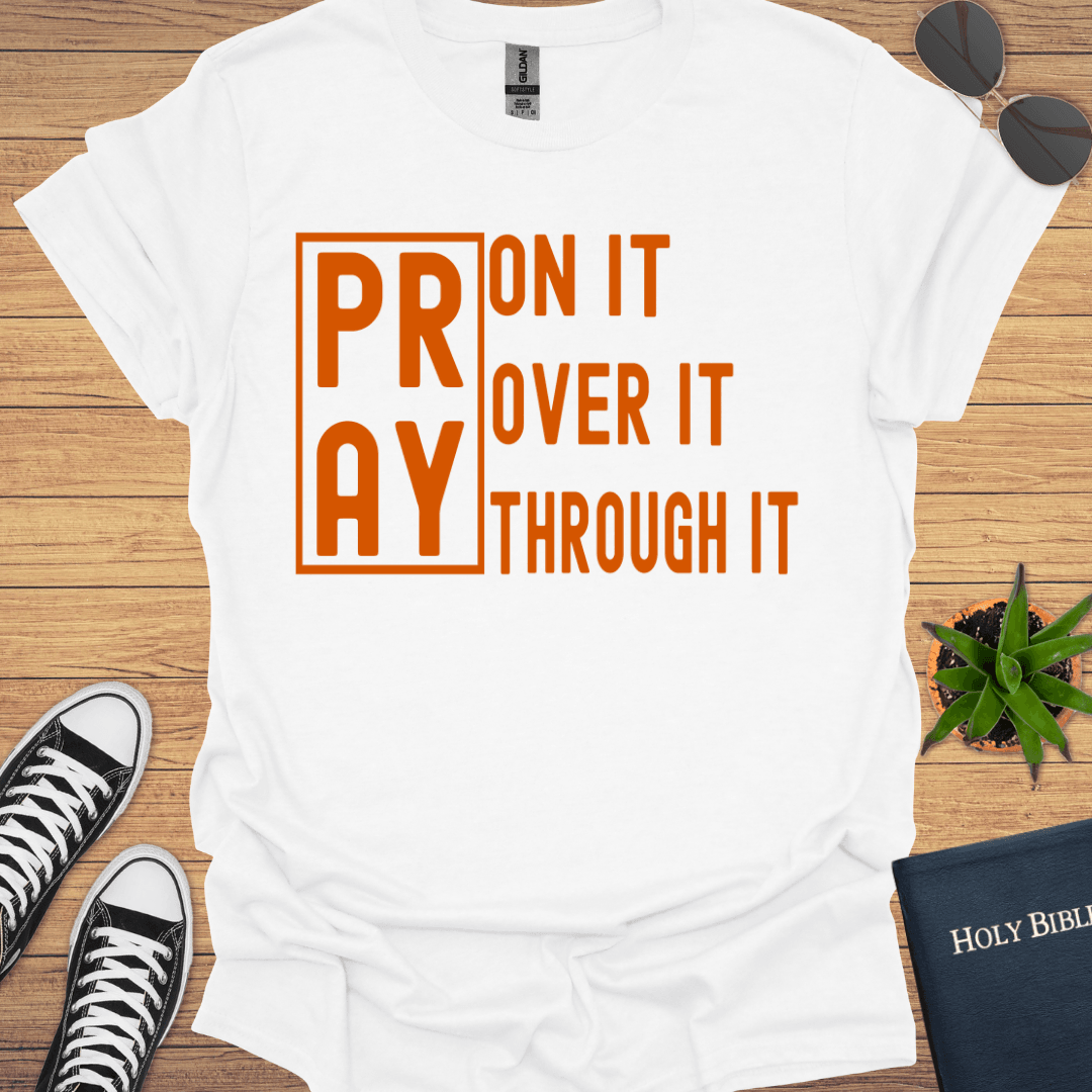 Pray on It T-Shirt - Christian Clothes