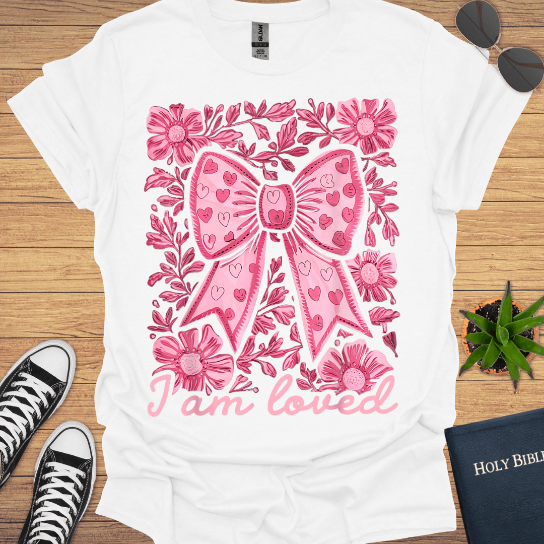 I am Loved T-Shirt - Christian Clothes