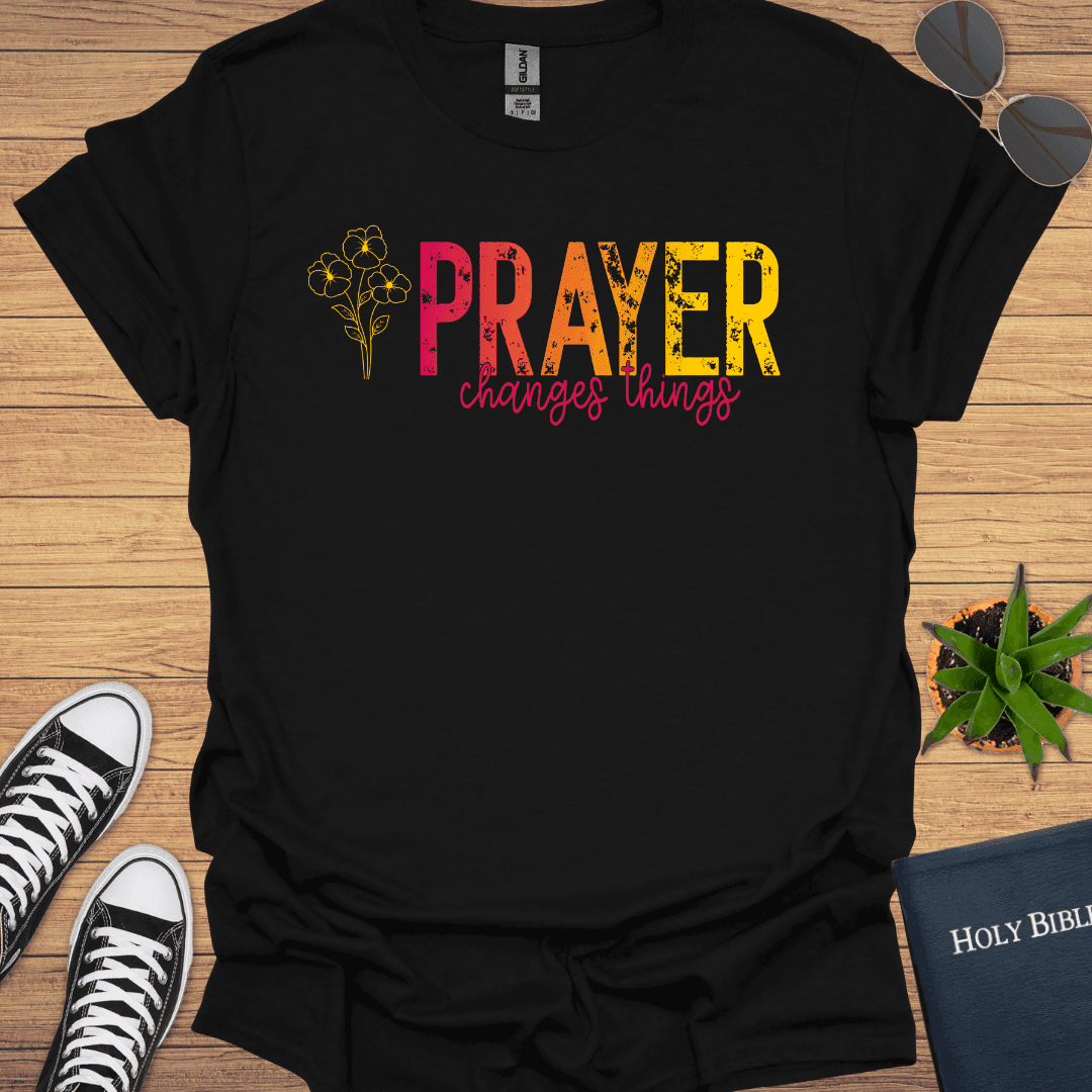 Prayer Changes T-Shirt - Christian Clothes