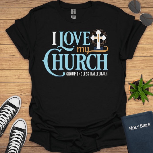 I Love My Church T-Shirt - Christian Clothes