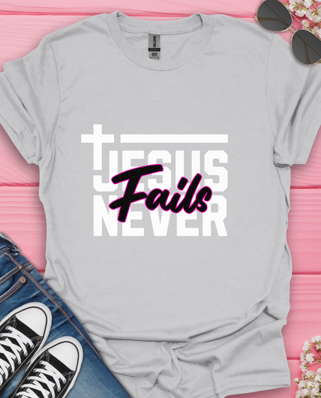Jesus Never Failth T-Shirt