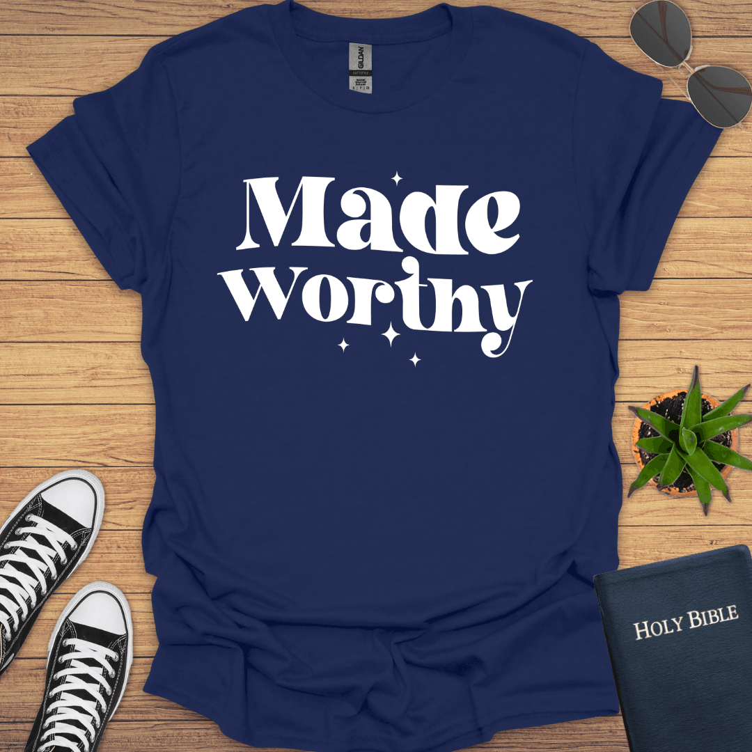 Made Worthy T-Shirt - Christian Clothes