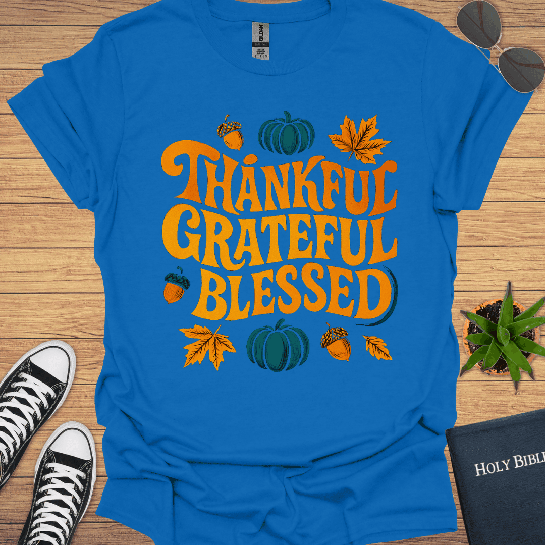 Thankful Grateful Blessed T-Shirt - Christian Clothes