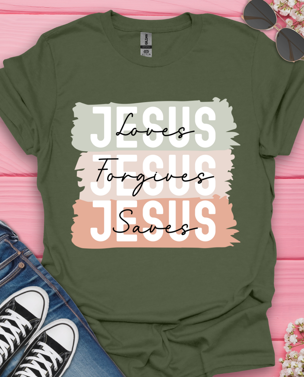 Jesus Loves Forgives Saves T-Shirt